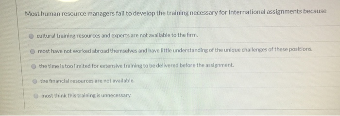 Most human resource managers fail to develop the