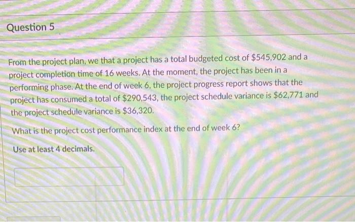 From the project plan, we that a project has a