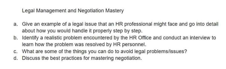 Legal Management and Negotiation Mastery a. Give