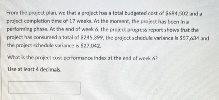 From the project plan, we that a project has a