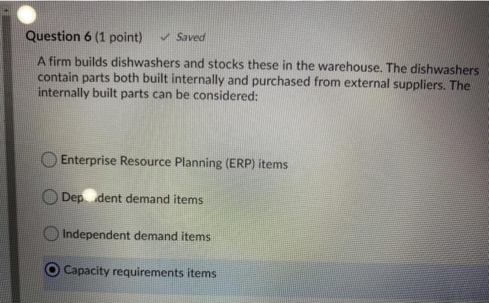 Question 4 (1 point) Which is the MOST IMPORTANT