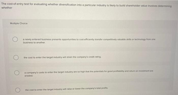 The cost-of-entry test for evaluating whether