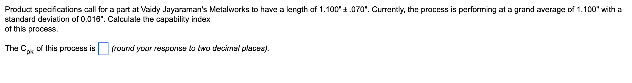 2.) Is this process capable? Product