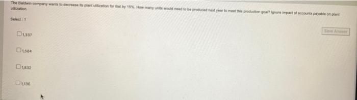 The Balwing company wants to decrease its plan