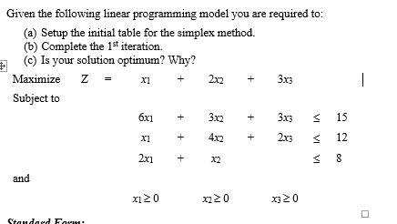 Given the following linear programming model you