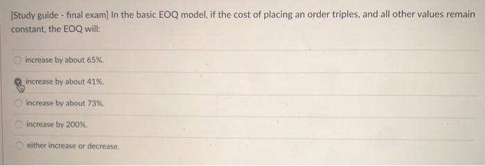 [Study guide - final exam] In the basic EOQ
