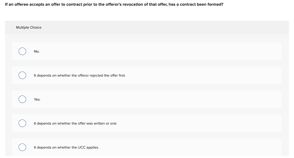 If an offeree accepts an offer to contract prior