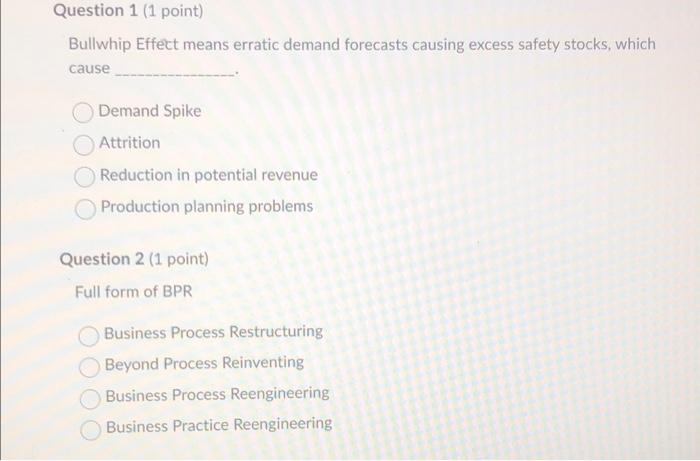 Bullwhip Effect means erratic demand forecasts
