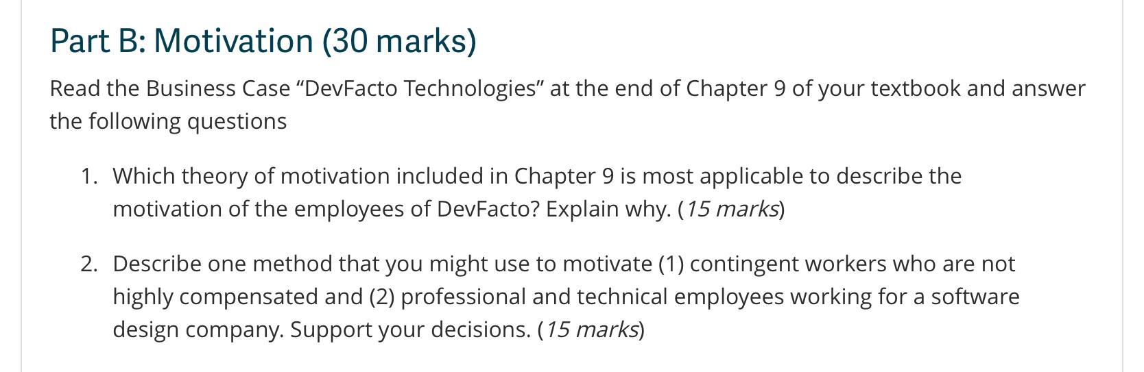 Part B: Motivation (30 marks) Read the Business