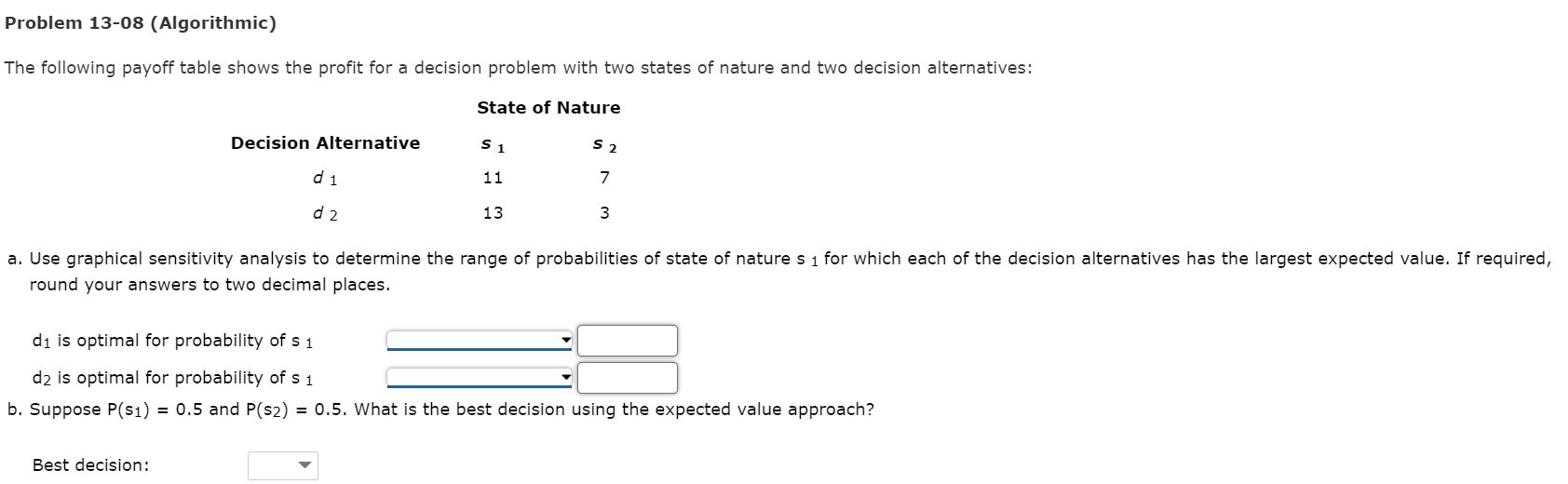 Problem 13-08 (Algorithmic) The following payoff