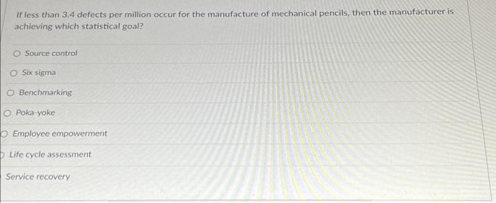 If less than 3.4 defects per million occur for