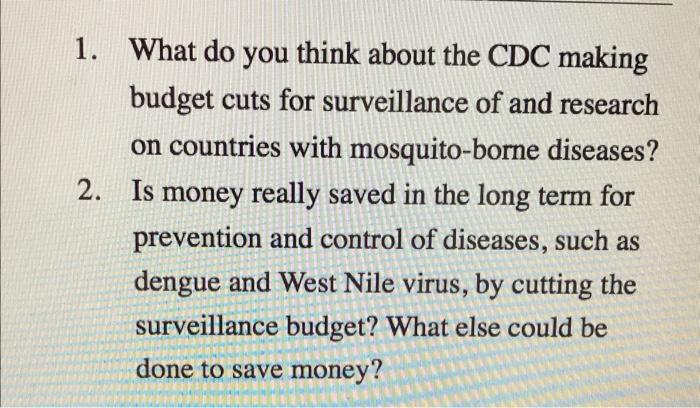 1. What do you think about the CDC making budget