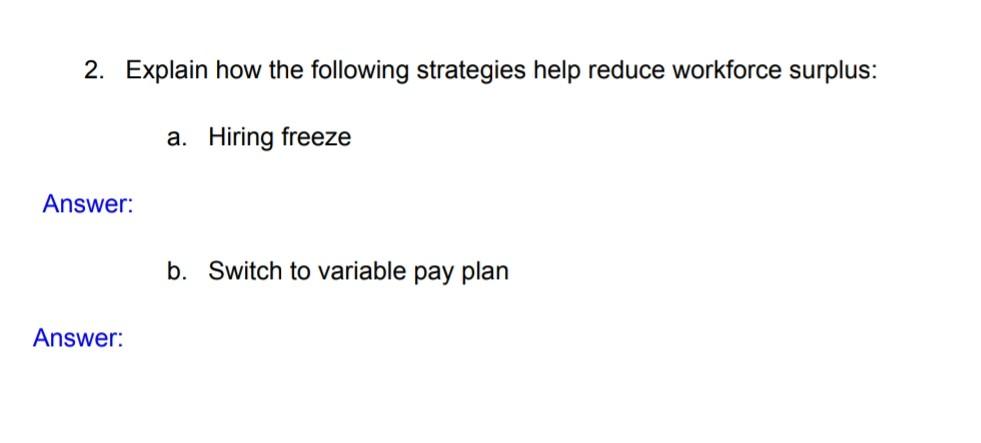 2. Explain how the following strategies help