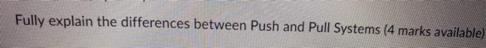 Fully explain the differences between Push and