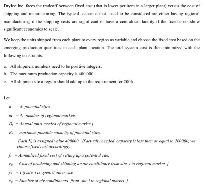 DryIce Inc. faces the tradeoff between fixed cost