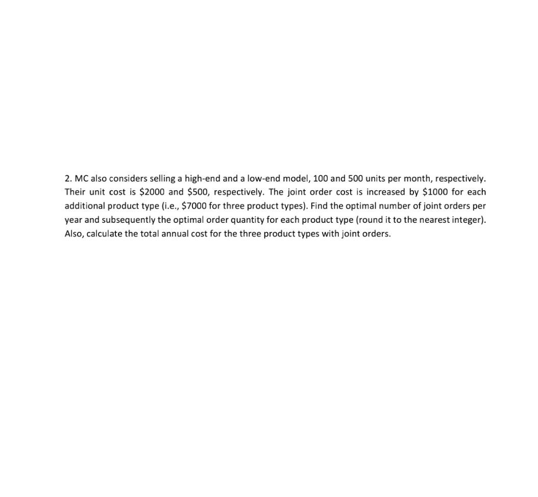 Need help with this question 2. MC also considers