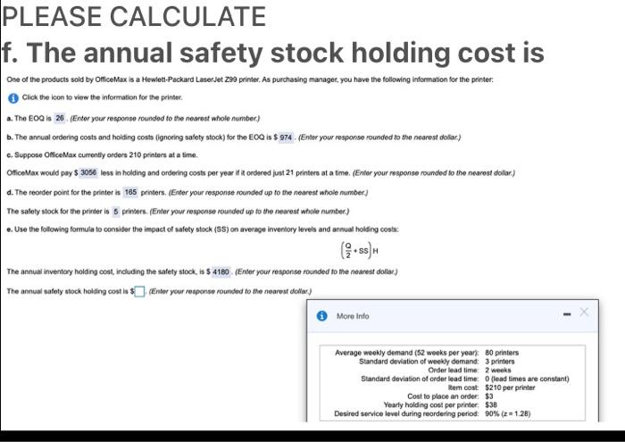 PLEASE CALCULATE f. The annual safety stock