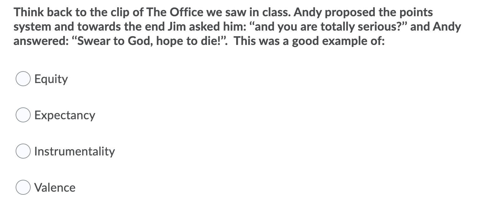 Think back to the clip of The Office we saw in