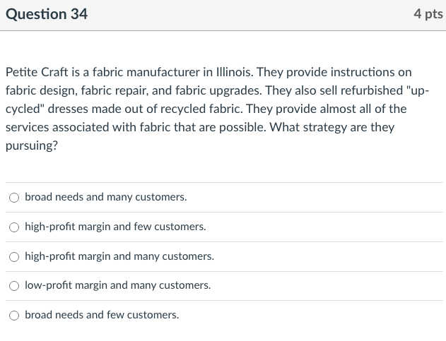 Question 34 4 pts Petite Craft is a fabric