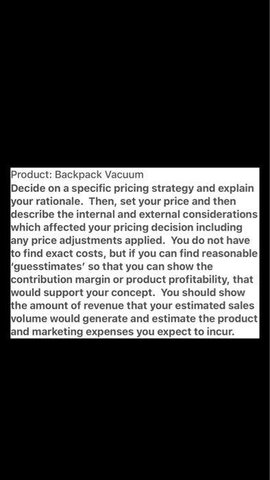 Product: Backpack Vacuum Decide on a specific