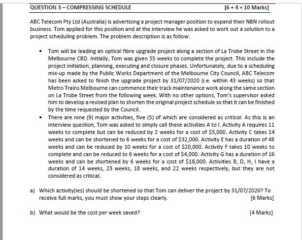 QUESTION 3 - COMPRESSING SCHEDULE [6 + 4 = 10