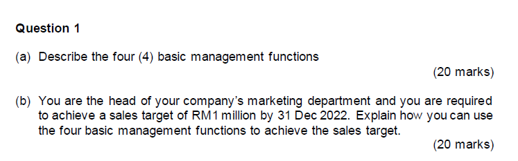 Question 1 (a) Describe the four (4) basic