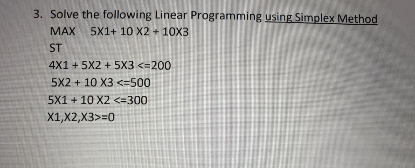 using Excel 3. Solve the following Linear