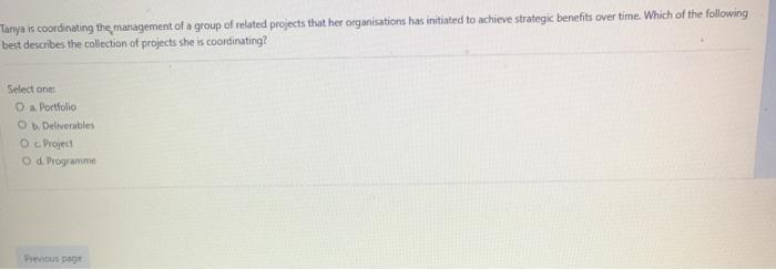 Tanya is coordinating the management of a group