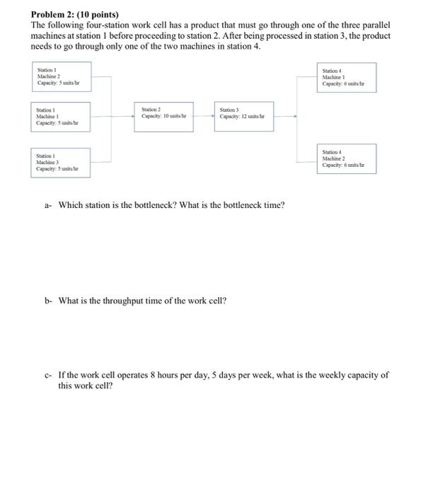 Problem 2: (10 points) The following four-station