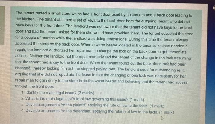 The tenant rented a small store which had a front