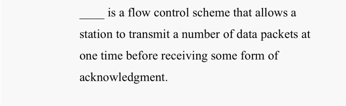 is a flow control scheme that allows a station to