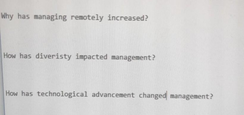 Why has managing remotely increased? How has