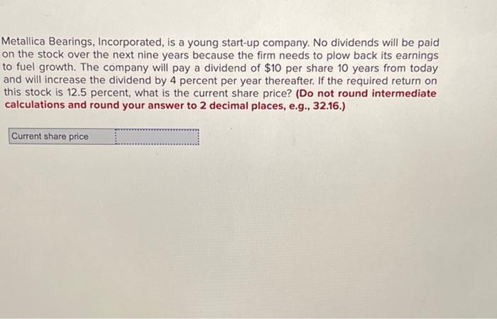 Metallica Bearings, Incorporated, is a young