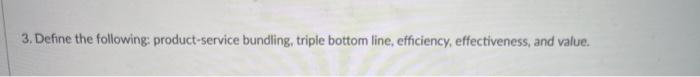 3. Define the following product-service bundling,