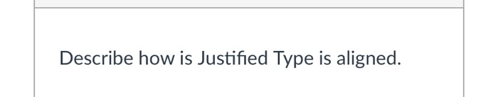 this is for typography class Describe how is