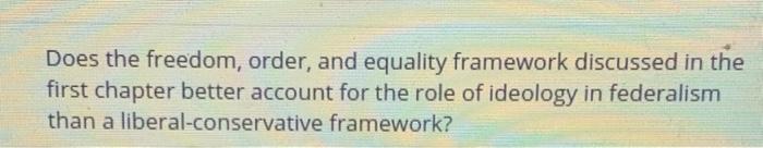 Does the freedom, order, and equality framework