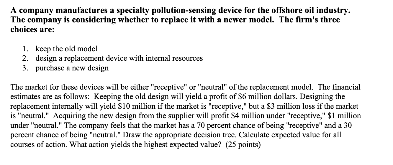 A company manufactures a specialty