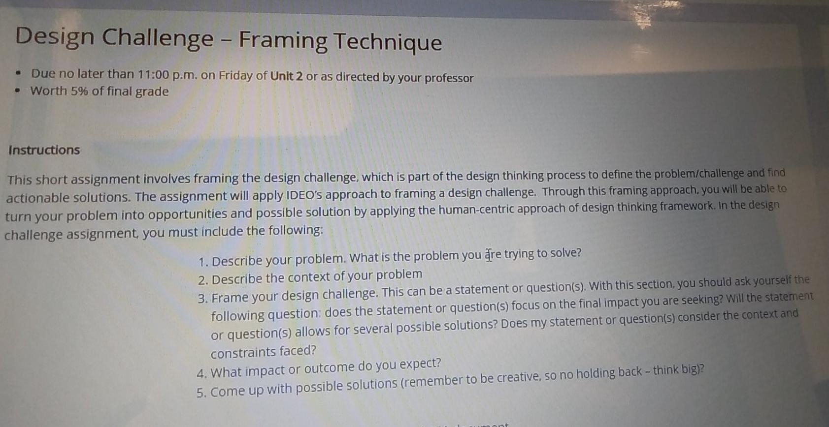 Design Challenge - Framing Technique Due no later