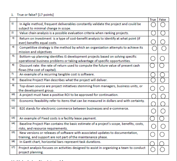 1. True or false? (17 points) True False O O 2)