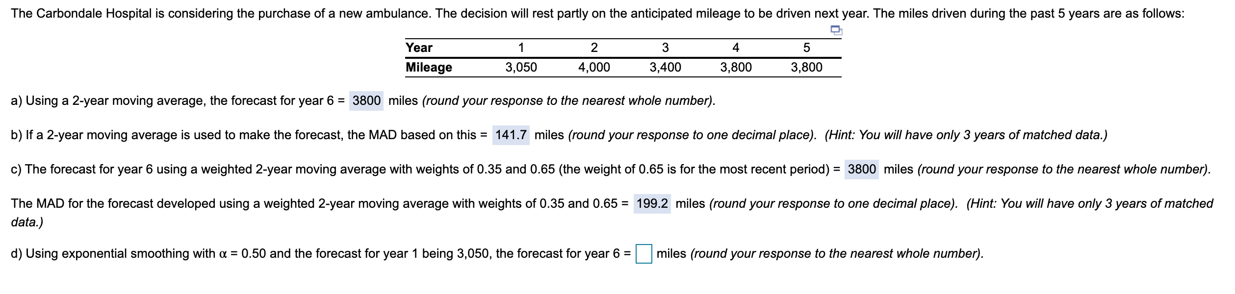 d) Using exponential smoothing with alpha = 0.50