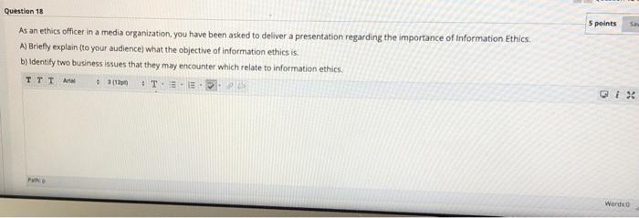 5 points Sa Question 18 As an ethics officer in a