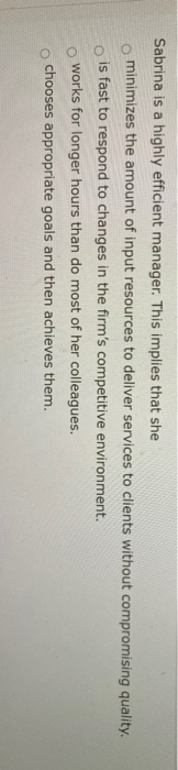 Sabrina is a highly efficient manager. This