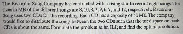 The Record-a-Song Company has contracted with a