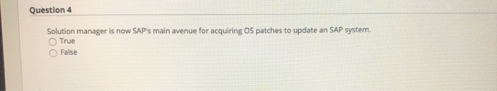 Question 4 Solution manager is now SAP's main