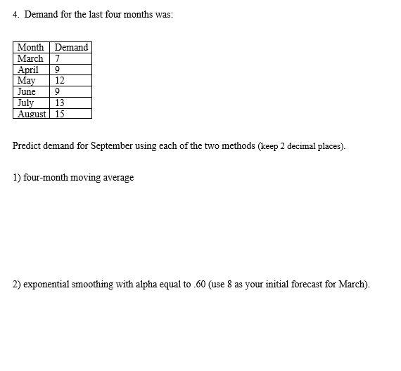 PLEASE ANSWER ALL PARTS: QUESTION 1 &2! 4. Demand
