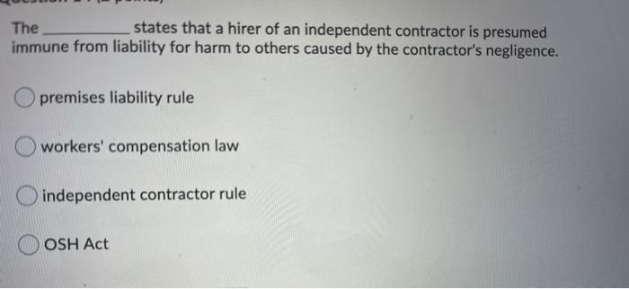 The states that a hirer of an independent