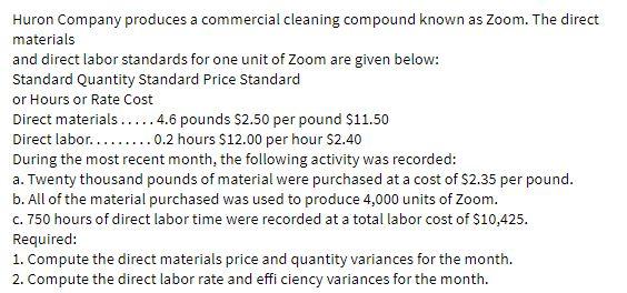 Huron Company produces a commercial cleaning
