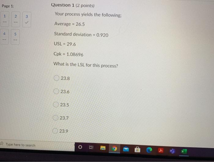 Page 1: Question 1 (2 points) Your process yields