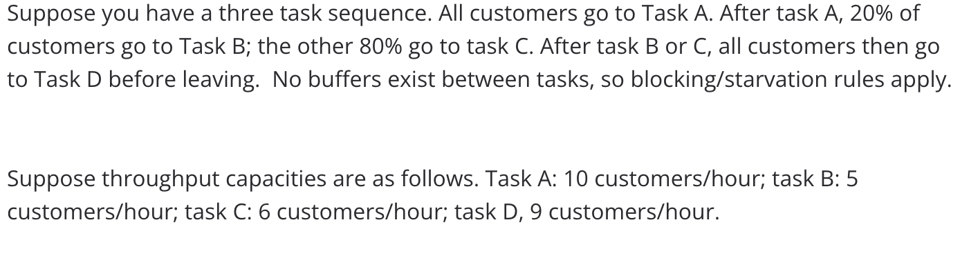 Suppose you have a three task sequence. All