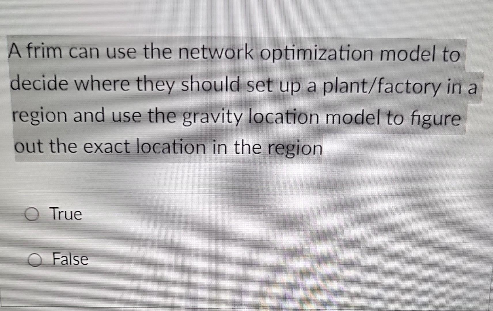 A frim can use the network optimization model to